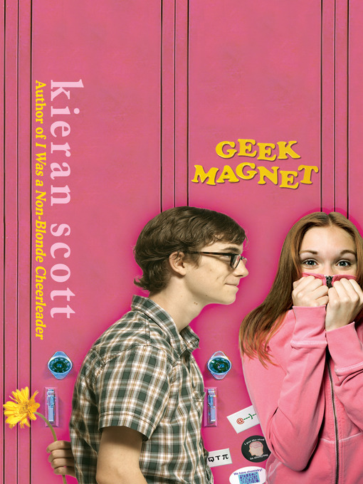 Title details for Geek Magnet by Kieran Scott - Available